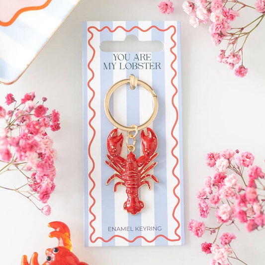 Your Lobster Keychain “You are my Lobster”