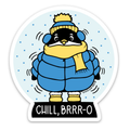 Autocollant Pingouin « Chill, Brrro »