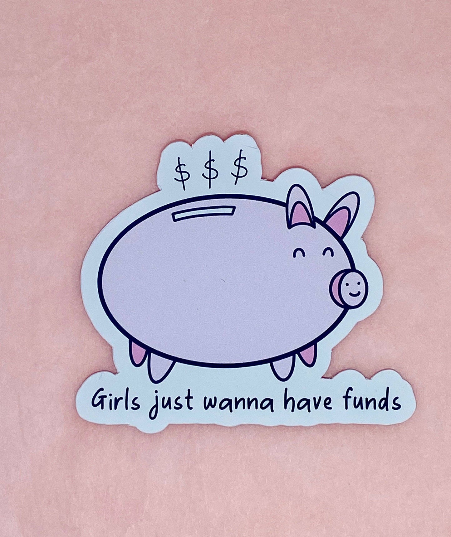 Sticker Cochon "Girls just wanna have funds" Fluffmallow CoinCaillerie