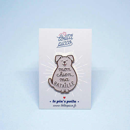 Pin's "Mon Chien, Ma Bataille"