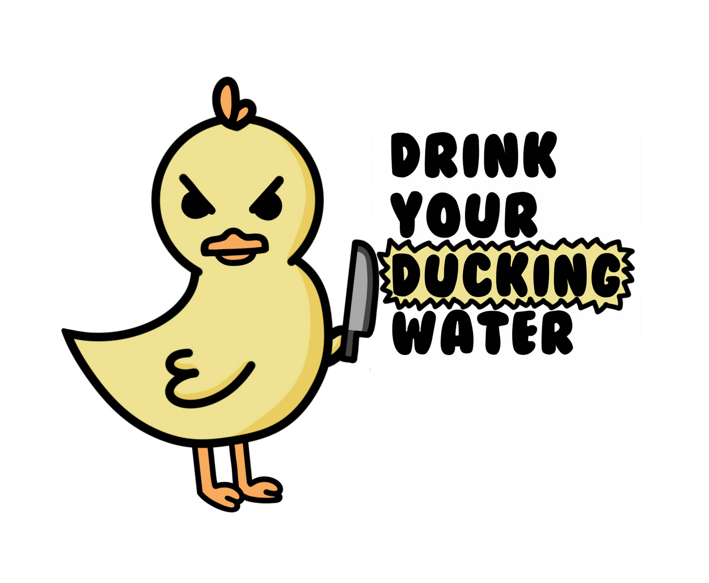 Sticker Canard "Drink Your Ducking Water" Mocca Stickers CoinCaillerie