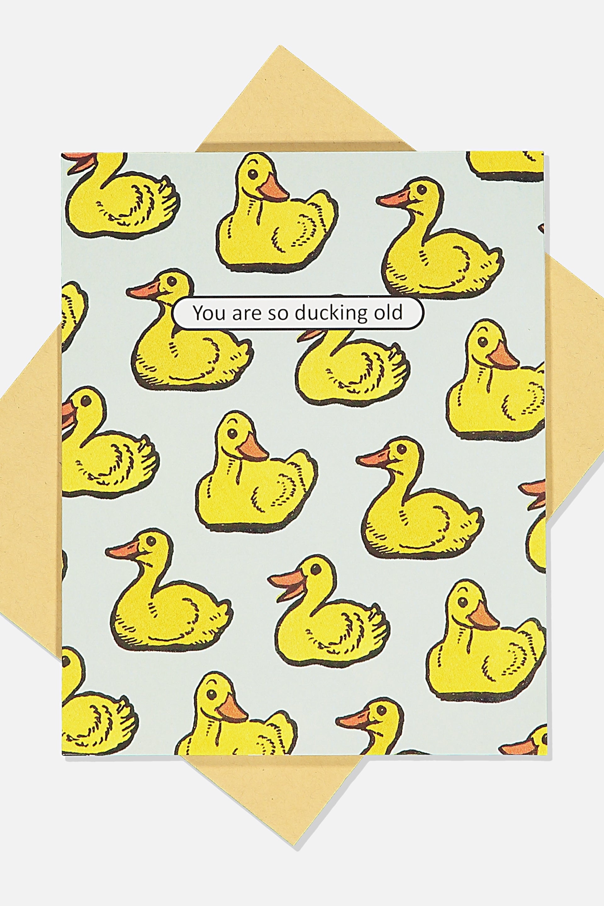 Carte d'Anniversaire Canard "You are so ducking old" Typo CoinCaillerie