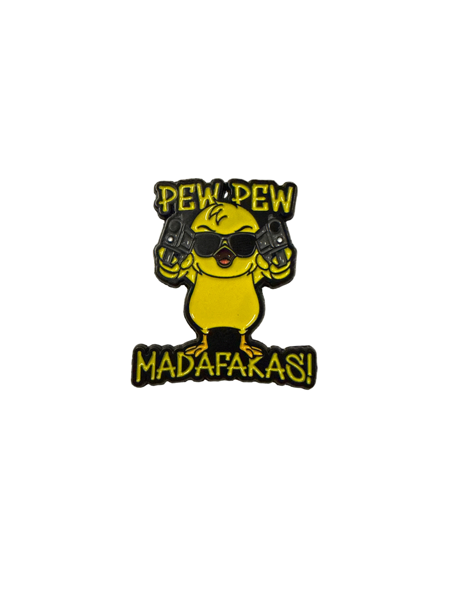 Photo produit - Pin's Poussin "Pew Pew Madafakas!"