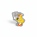 Pin’s Canard Fatigué « I'm Tired »